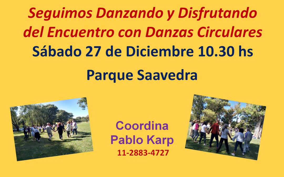DANZAS CIRCULARES DEL MUNDO EN PARQUE SAAVEDRA – CONTRIBUCIÓN VOLUNTARIA