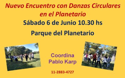 DANZAS CIRCULARES DEL MUNDO EN PARQUE DEL PLANETARIO – CONTRIBUCION VOLUNTARIA